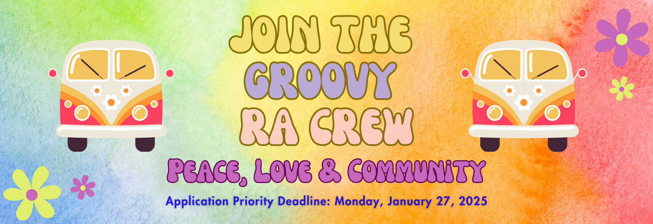 Join the groovy RA Crew! Peace, love and community. Application priority deadline: January 27, 2025